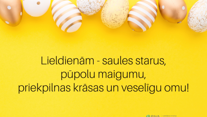 Lieldienām - saules starus, pūpolu maigumu, priekpilnas krāsas un veselīgu omu!