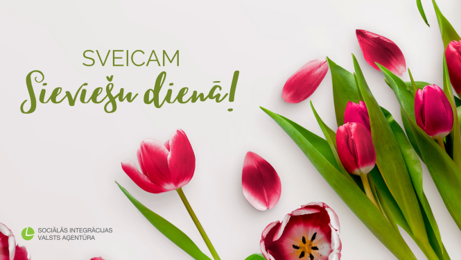 Sveicam Sieviešu dienā!