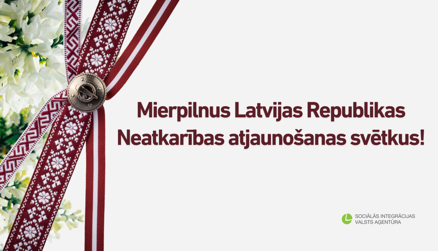Mierpilnus Latvijas Republikas Neatkarības atjaunošanas svētkus!
