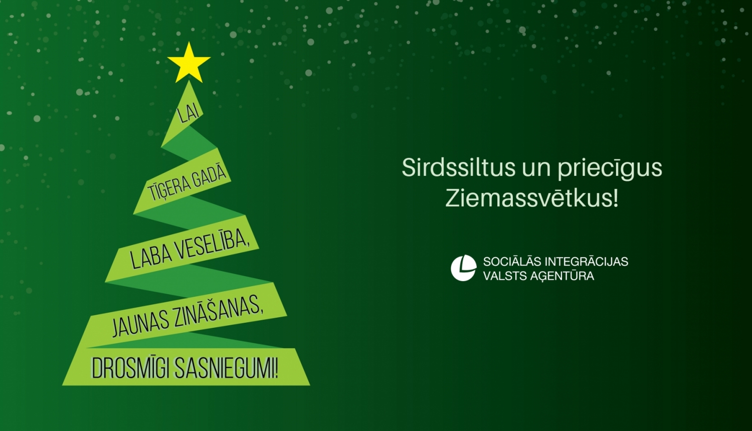 Apsveikums: Sirdssiltus un priecīgus Ziemassvētkus! Lai tīģera gadā laba veselība, jaunas zināšanas, drosmīgi sasniegumi!