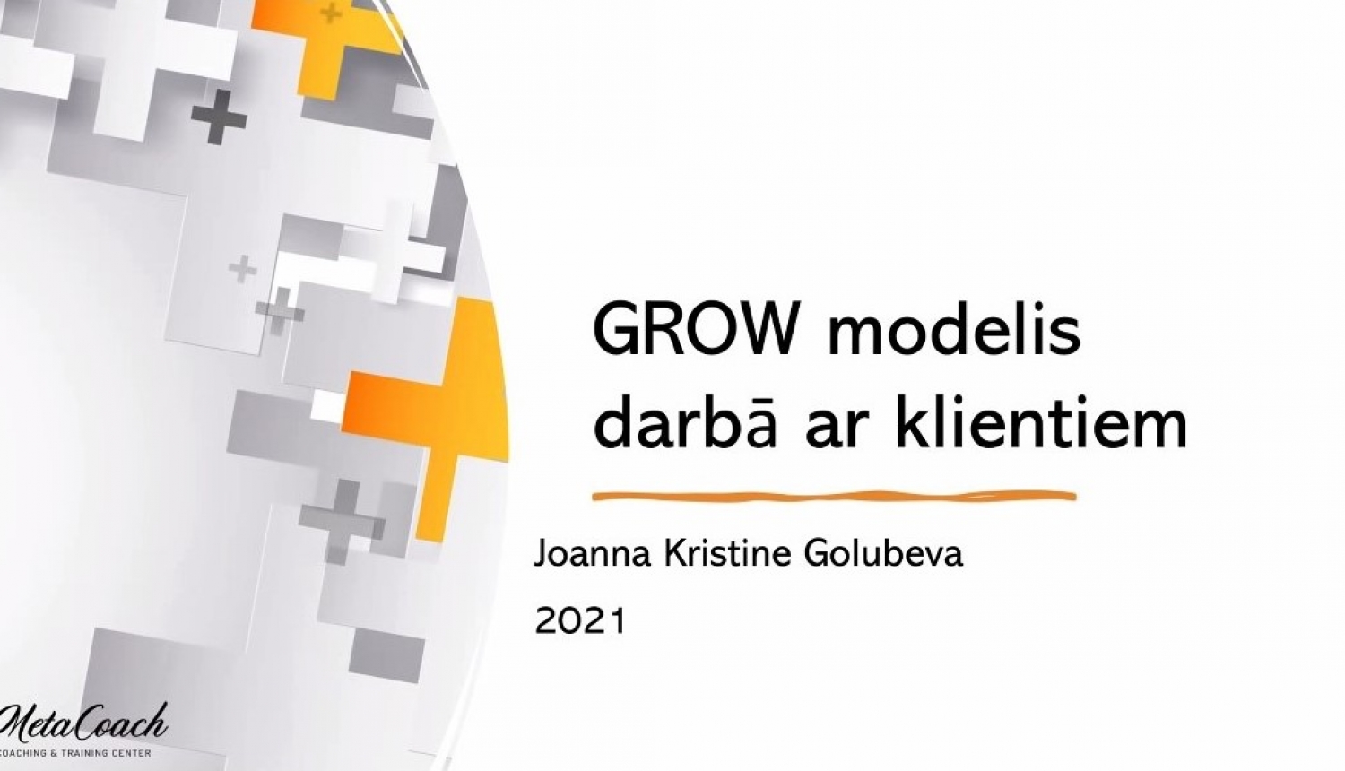 Pirmais slaids no apmācību prezentācijas "GROW modelis darbā ar klientiem"