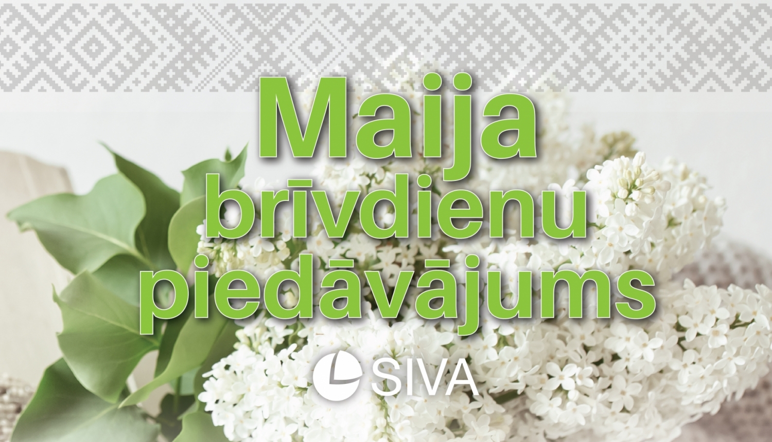 maija brivdienu piedavajums - vizualais noformējums