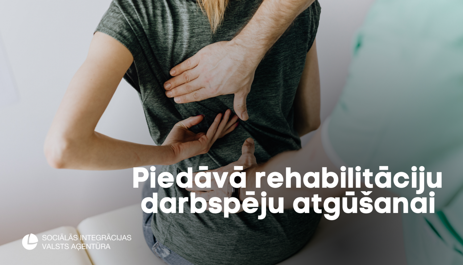 Piedāvā rehabilitāciju darbspēju atgūšanai